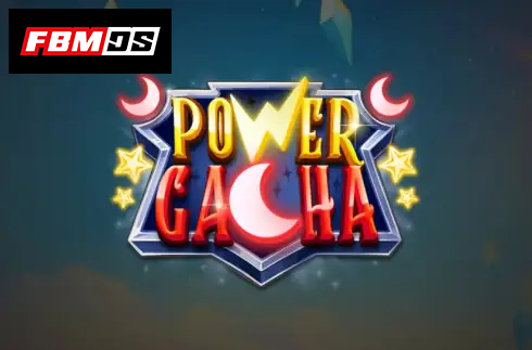 Power Gacha